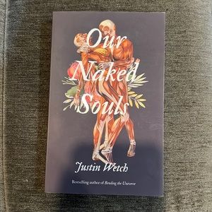 OUR NAKED SOULS BY JUSTIN WETCH